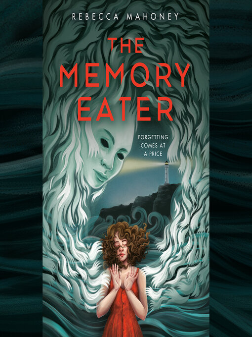 Title details for The Memory Eater by Rebecca Mahoney - Available